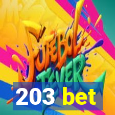 203 bet